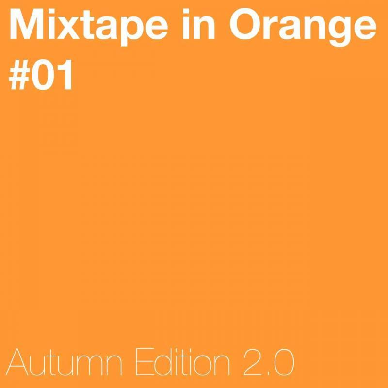 Mixtape in Orange #01 - Autumn Edition 2.0