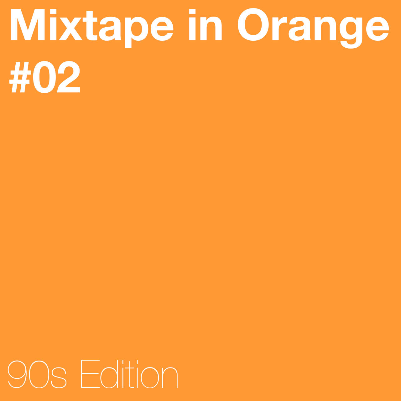 Mixtape in Orange #02 – 90s Edition