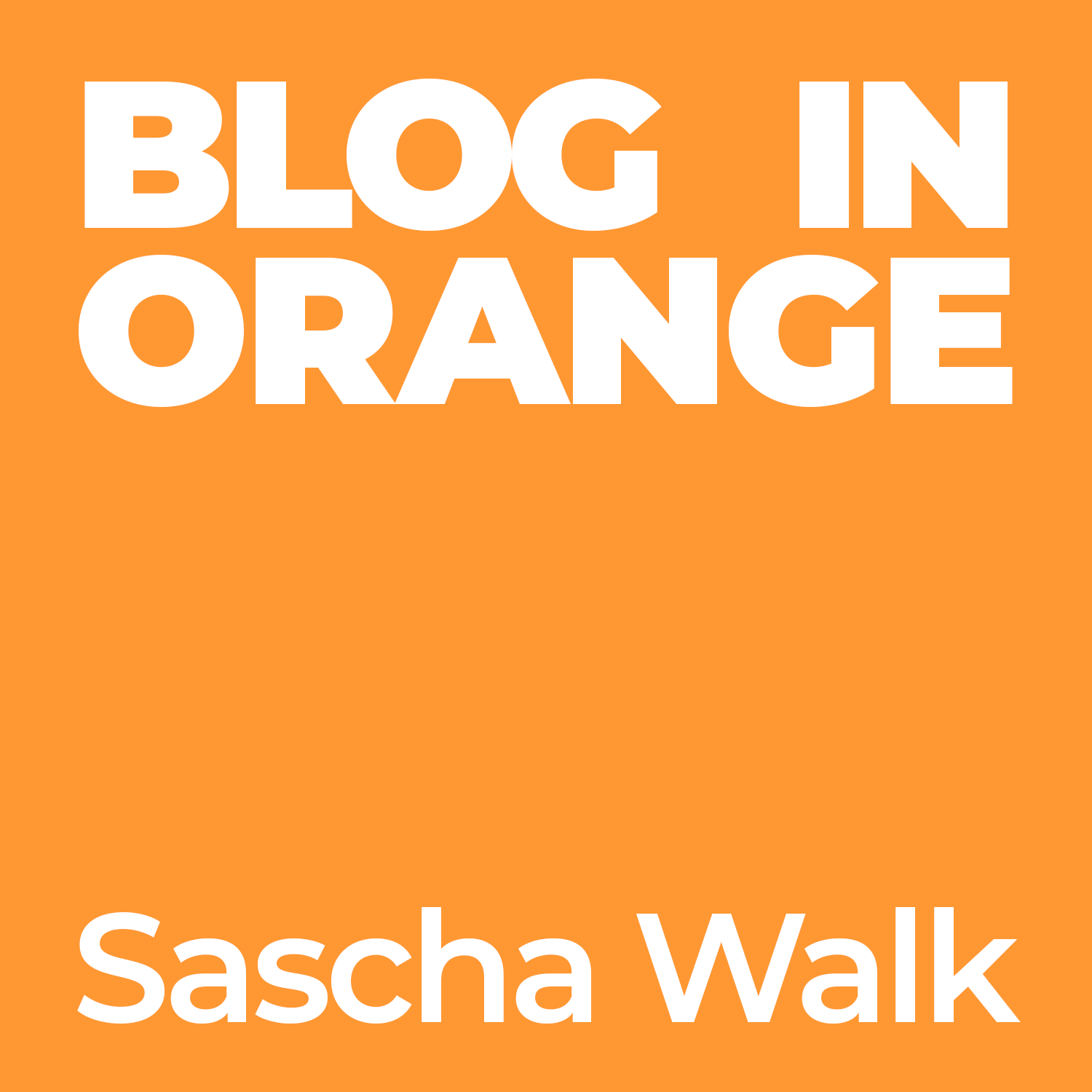 Blog in Orange | Sascha Walk